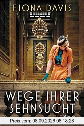 Wege ihrer Sehnsucht: Roman