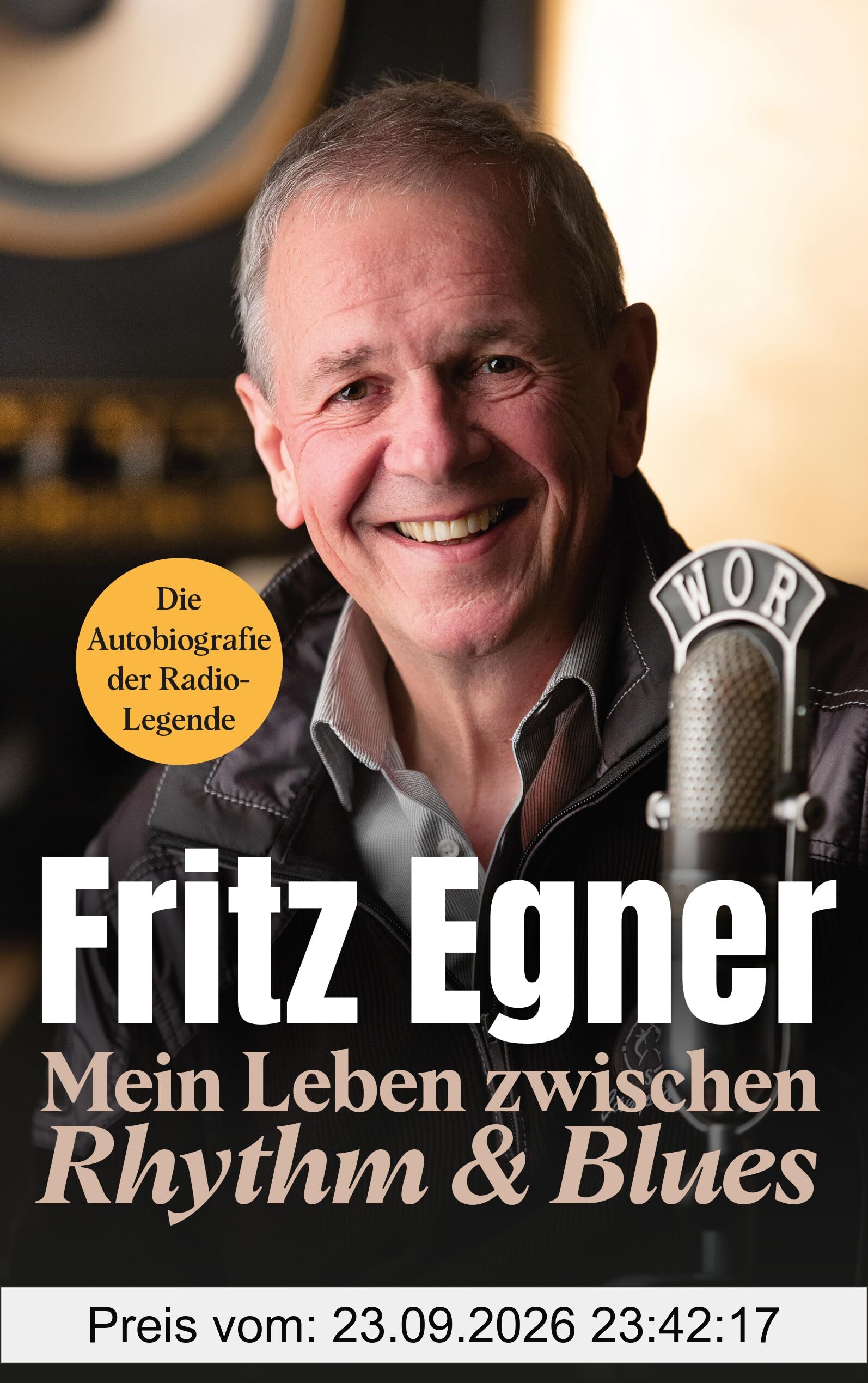 Mein Leben zwischen Rhythm & Blues: Die Autobiografie der TV-Legende: Die Autobiografie der Radio-Legende
