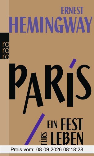 Paris, ein Fest fürs Leben: A Moveable Feast. Die Urfassung