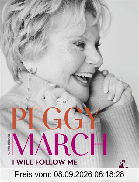 PEGGY MARCH – I WILL FOLLOW ME: Wie ich anfing, ich selbst zu sein