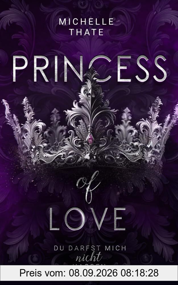 Princess of Love: Du darfst mich nicht hassen (Royal Series)