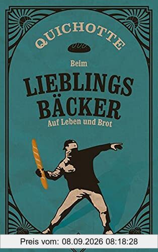 Beim Lieblingsbäcker: Auf Leben und Brot