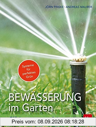 Bewässerung im Garten: Effizient, sparsam & innovativ