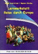 Lernwerkstatt, Reise durch Europa