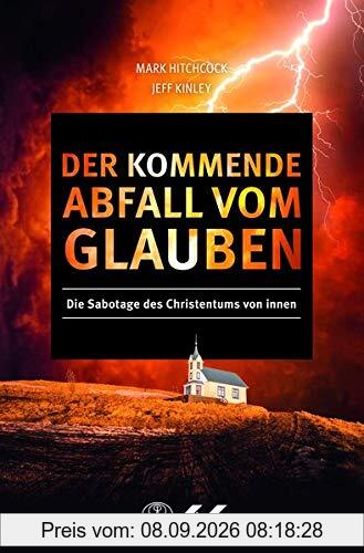 Der kommende Abfall vom Glauben: Die Sabotage des Christentums von innen