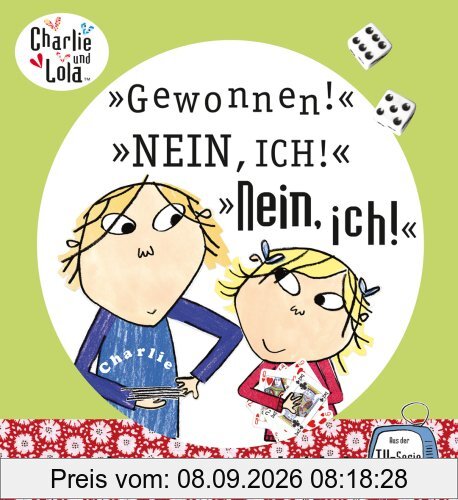 Charlie und Lola - »Gewonnen!« - »Nein, ich!« - »Nein, ich!«