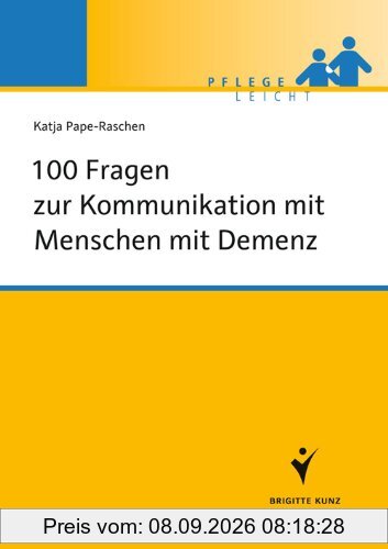 100 Fragen zur Kommunikation mit Menschen mit Demenz