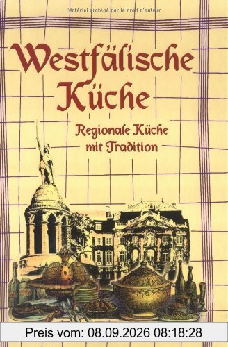Westfälische Küche. Regionale Küche mit Tradition