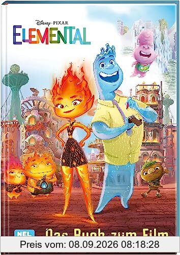 Disney: Elemental – Das Buch zum Film: Das offizielle Buch zum Disney/Pixar-Film (Disney Buch zum Film)
