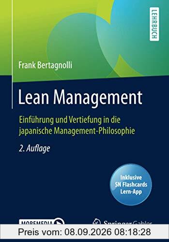 Lean Management: Einführung und Vertiefung in die japanische Management-Philosophie