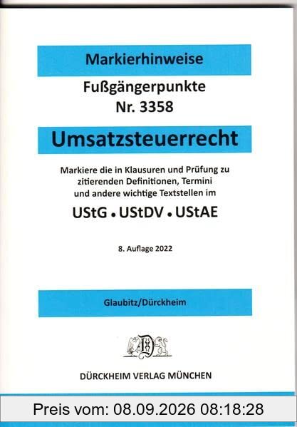 UMSATZSTEUERRECHT - Dürckheim-Markierhinweise/Fußgängerpunkte für das Steuerberaterexamen: Markierhinweise zur Kennzeichnung und zur Strukturierung ... zur Strukturierung der Gesetzessammlungen.