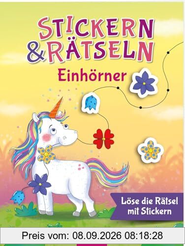 Stickern & Rätseln ab 3: Stickern & Rätseln – Einhörner: Löse die Rätsel mit Stickern | Tolle Kombination aus Kleben und Knobeln für Kinder ab 3 Jahren