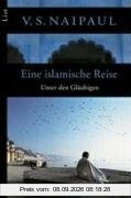 Eine islamische Reise: Unter den Gläubigen