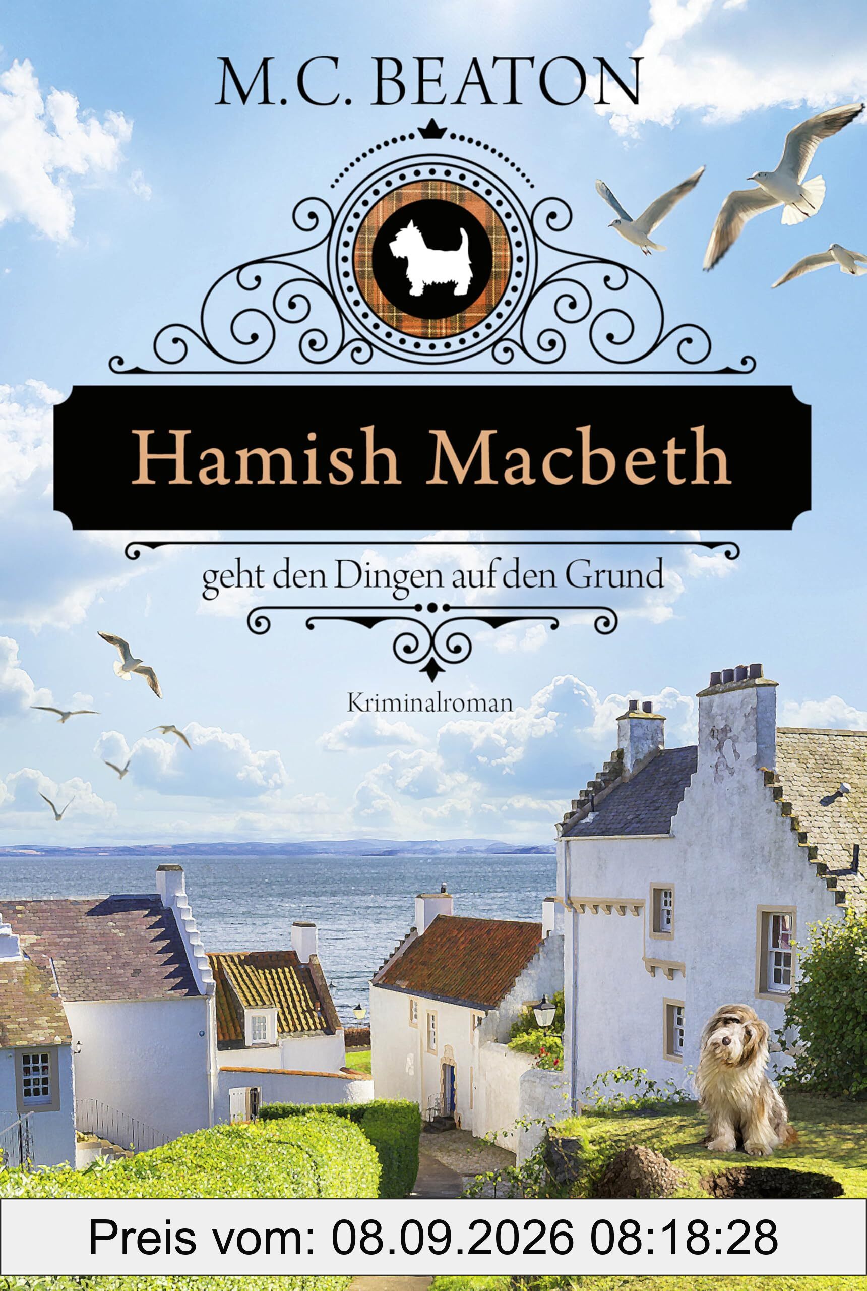 Hamish Macbeth geht den Dingen auf den Grund: Kriminalroman. »Es ist immer ein ganz besonderes Vergnügen, ins schottische Lochdubh zurückzukehren.« ... BOOK REVIEW (Schottland-Krimis, Band 18)