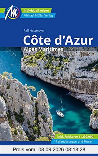 Côte d'Azur Reiseführer Michael Müller Verlag: Alpes Maritimes. Individuell reisen mit vielen praktischen Tipps (MM-Reisen)