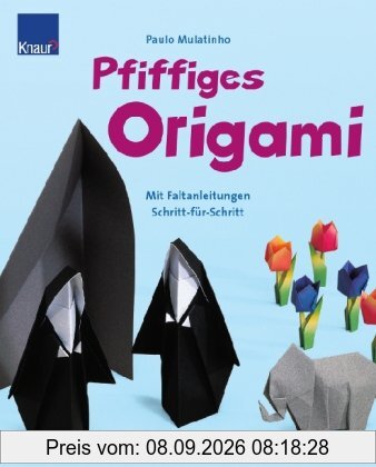 Mulatinho, Pfiffiges Origami: Mit Faltanleitungen Schritt für Schritt