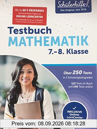 Schülerhilfe Testbuch MATHEMATIK 7.- 8. Klasse
