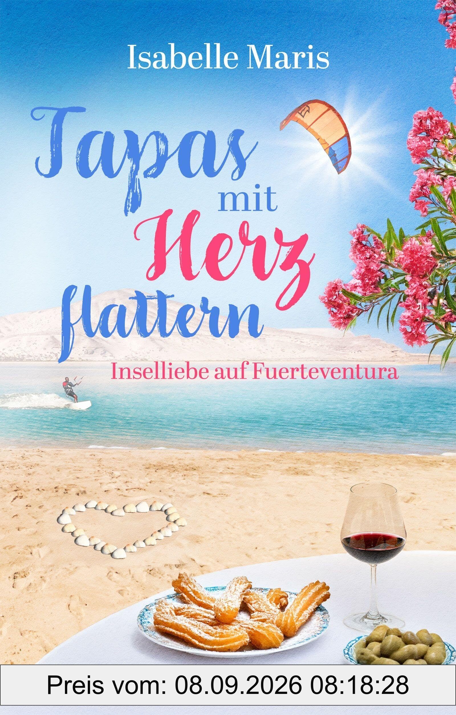 Tapas mit Herzflattern: Inselliebe auf Fuerteventura (GlücksMomenteBrise)