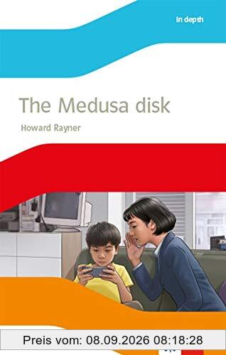 The Medusa disk: Lektüre mit Hörbuch Klasse 9 (English Readers)