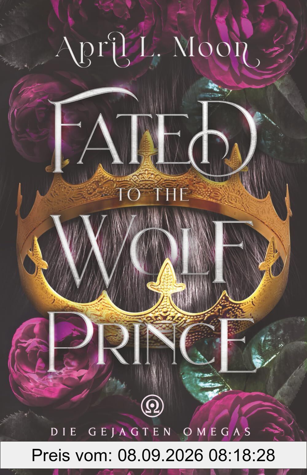 Fated to the Wolf Prince (Die Gejagten Omegas, Band 1)
