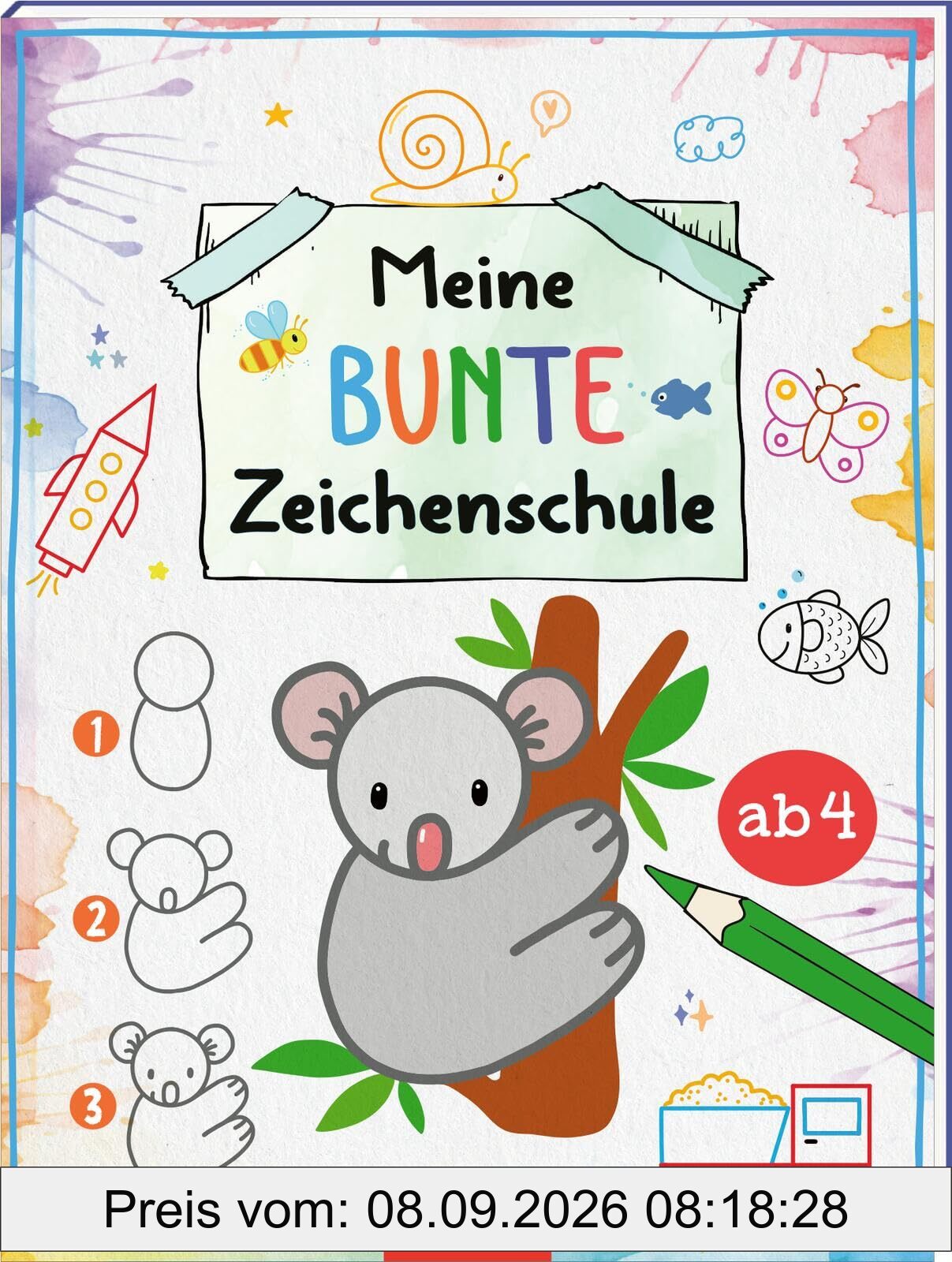 Meine bunte Zeichenschule: Zeichnen lernen ab 4 Jahren