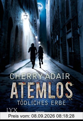 Atemlos: Tödliches Erbe