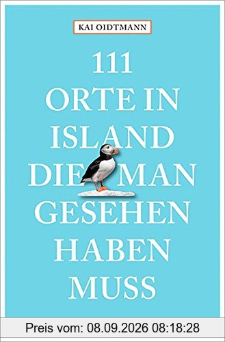 111 Orte in Island, die man gesehen haben muss