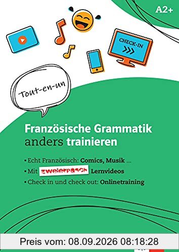 Französische Grammatik anders trainieren: Für Schülerinnen und Schüler im 3. Lernjahr. Grammatik-Schülerarbeitsheft + Klett-Augmented
