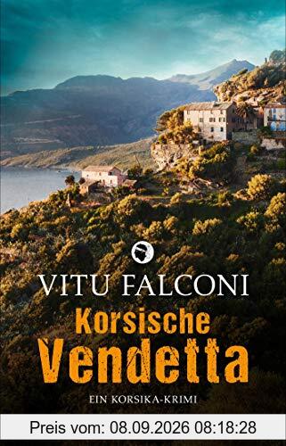 Korsische Vendetta: Ein Korsika-Krimi (Ein Fall für Eric Marchand, Band 3)