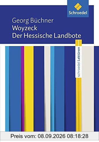 Schroedel Lektüren: Georg Büchner: Woyzeck / Der Hessische Landbote: Textausgabe