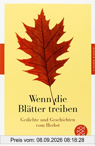 Wenn die Blätter treiben: Gedichte und Geschichten vom Herbst (Fischer Klassik)