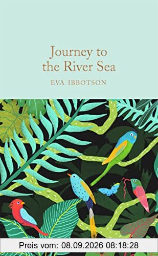 Journey to the River Sea: Nominiert: The CILIP Carnegie Medal 2001, Nominiert: Whitbread Children's Book Award 2002, Ausgezeichnet: Nestlé Smarties ... 2001 (Macmillan Collector's Library, 297)