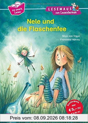 Nele und die Flaschenfee: Neuausgabe im extra großen Format - Lesen lernen im Dialog (LESEMAUS zum Lesenlernen Sonderbände)