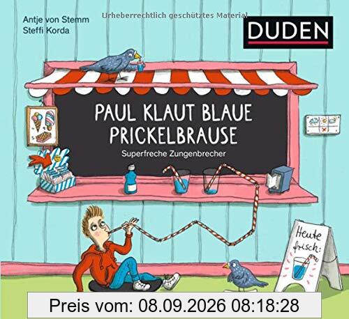 Paul klaut blaue Prickelbrause - Superfreche Zungenbrecher - ab 5 Jahren