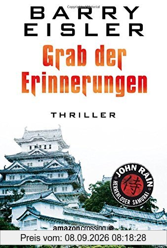 Grab der Erinnerungen (John Rain - herrenloser Samurai)