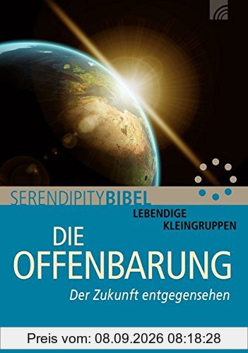 Die Offenbarung: Der Zukunft entgegensehen