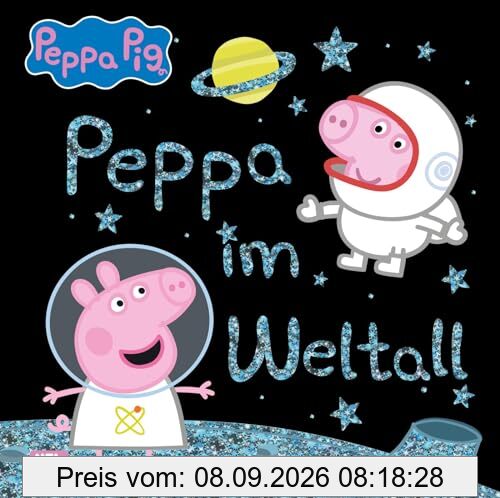 Peppa Wutz Bilderbuch: Peppa im Weltall: Mit glänzender Folie auf dem Cover