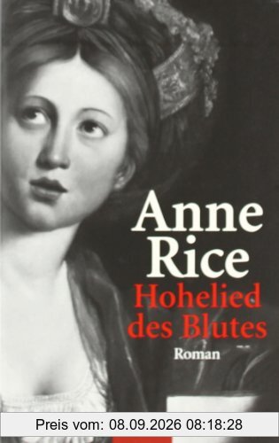 Hohelied des Blutes: Aus der Chronik der Vampire