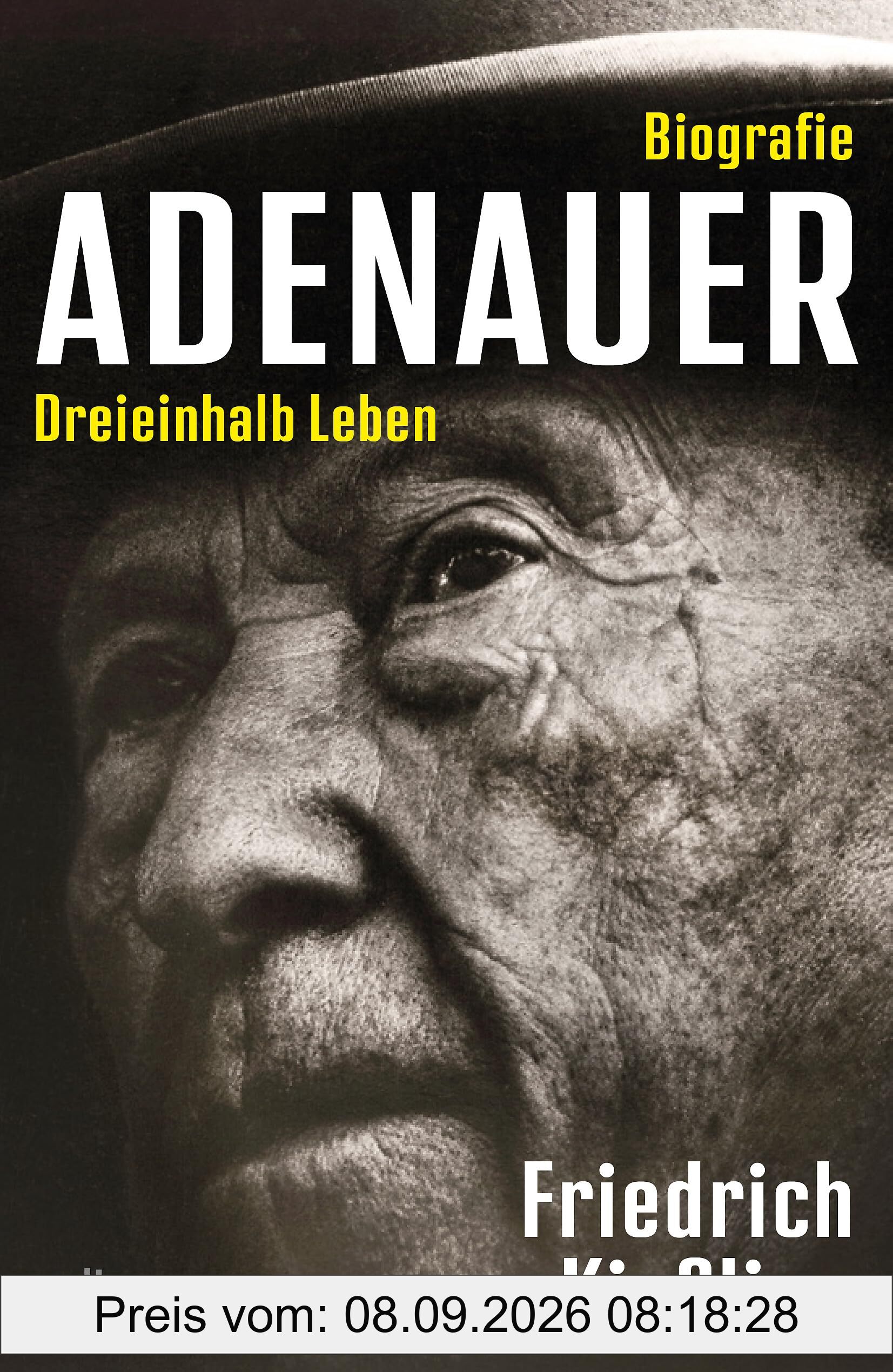 Adenauer: Dreieinhalb Leben – Biografie | 150. Geburtstag des Gründers der Bundesrepublik