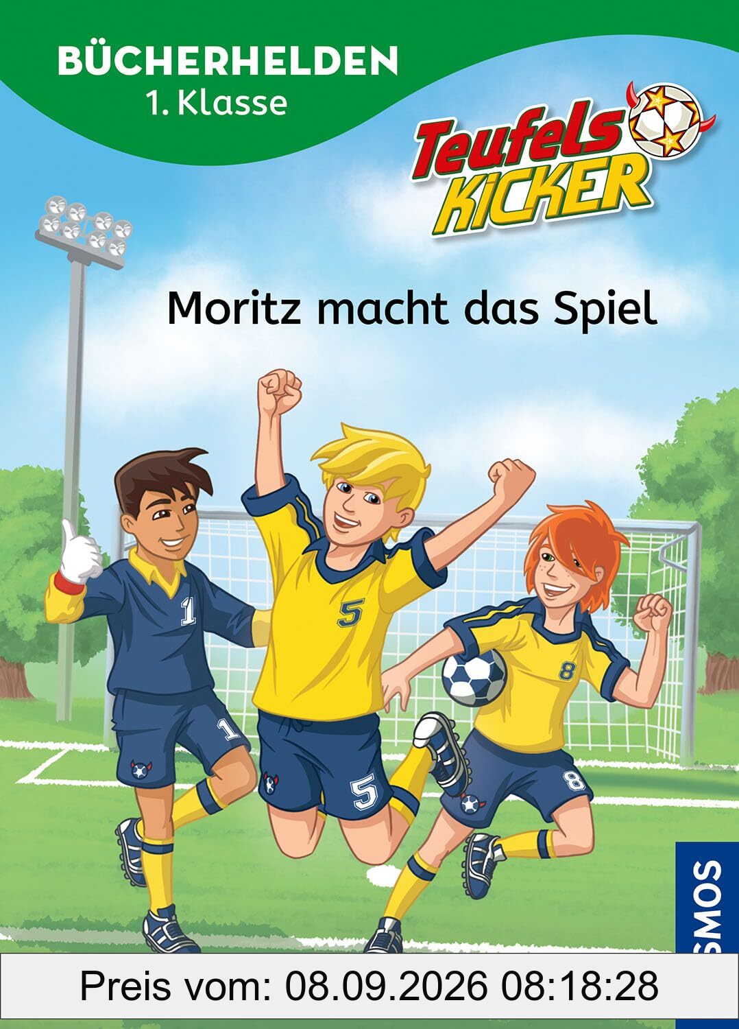Teufelskicker, Bücherhelden 1. Klasse, Moritz macht das Spiel: Leicht lesen lernen - Kinderbuch für Erstleser ab 6 Jahren - Spannende Fußballabenteuer mit den Teufelskickern
