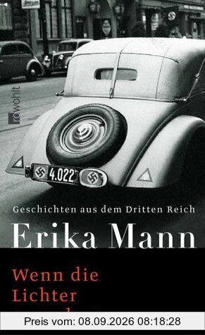 Wenn die Lichter ausgehen. Geschichten aus dem Dritten Reich