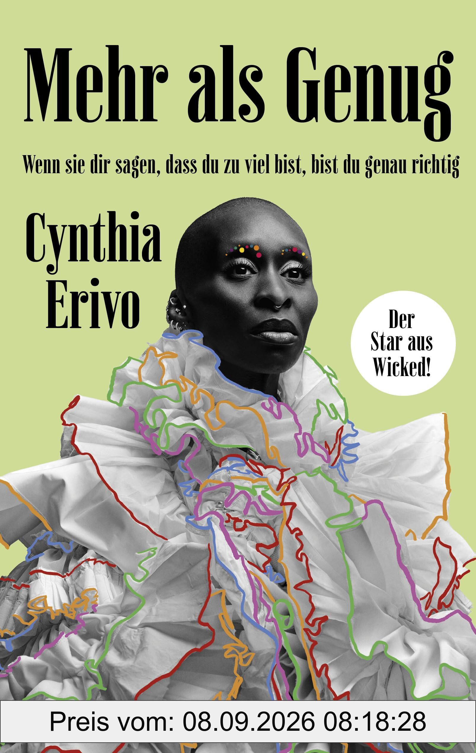 Mehr als Genug: Wenn sie dir sagen, dass du zu viel bist, bist du genau richtig - Der Star aus Wicked zeigt dir, dass es sich lohnt, für deine Ziele zu kämpfen – New York Times Bestseller