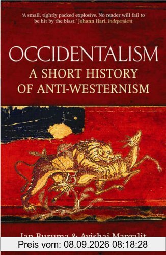 Occidentalism: A Short History of Anti-Westernism