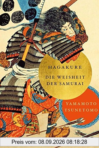 Hagakure: Die Weisheiten der Samurai