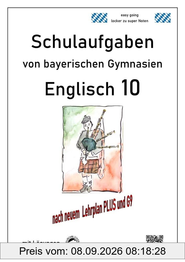 Englisch 10 - (LehrplanPUS, G9) Schulaufgaben von bayerischen Gymnasien mit Lösungen
