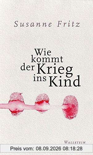 Wie kommt der Krieg ins Kind