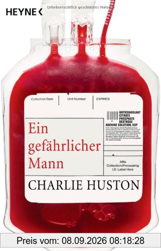 Ein gefährlicher Mann: Roman