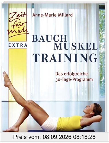 Bauchmuskeltraining. Das erfolgreiche 30-Tage-Programm