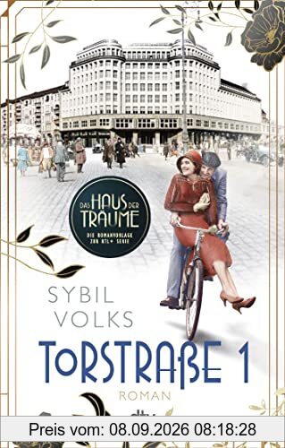 Torstraße 1: Roman – Die Romanvorlage zur TV-Serie ›Das Haus der Träume‹