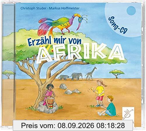 Erzähl mir von Afrika: Song-CD mit Playbacks